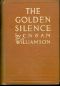 [Gutenberg 19108] • The Golden Silence